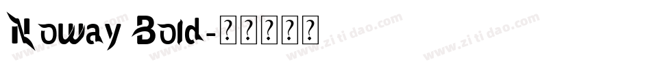 Noway Bold字体转换